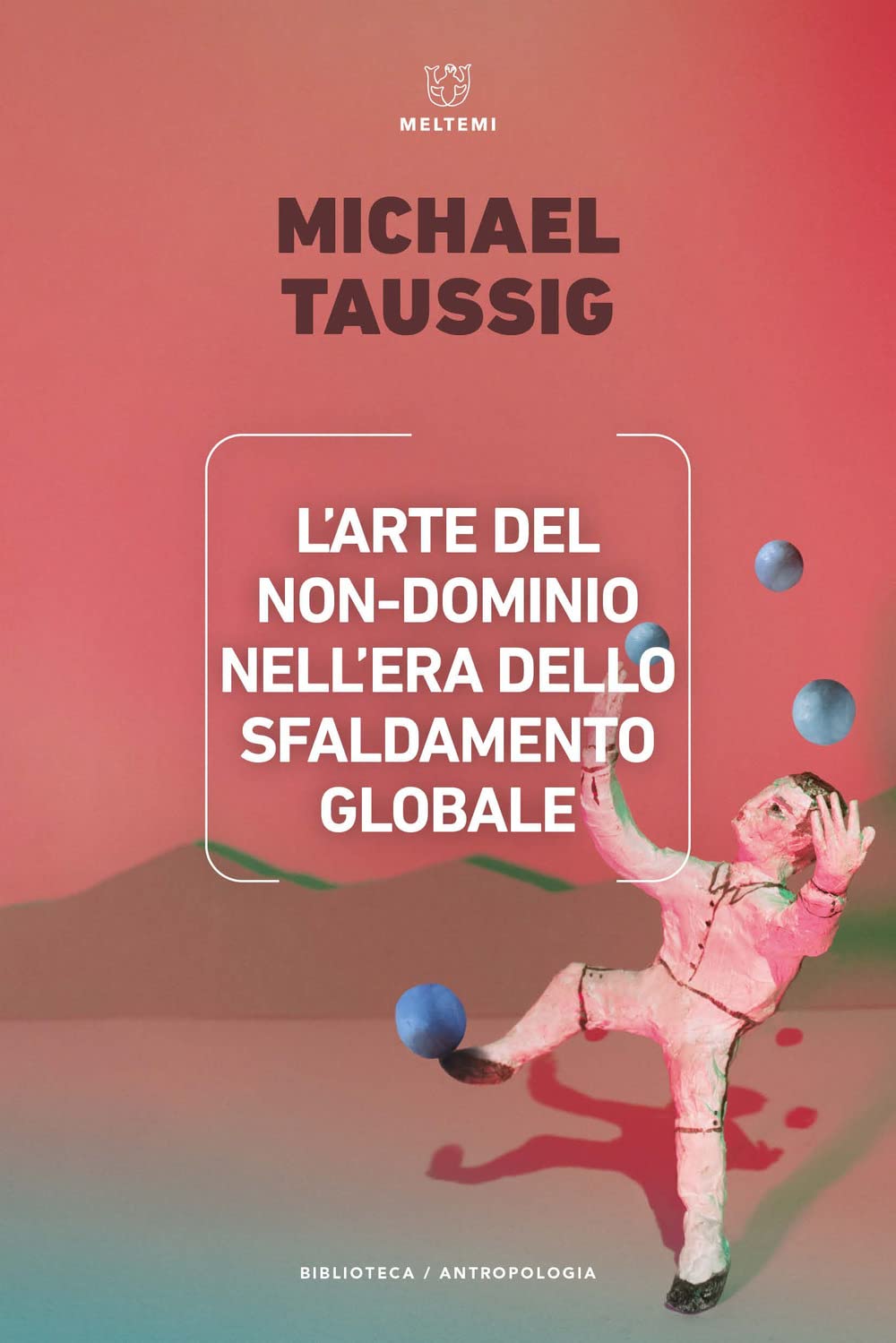 L' arte del non-dominio nell'era dello sfaldamento globale Books
