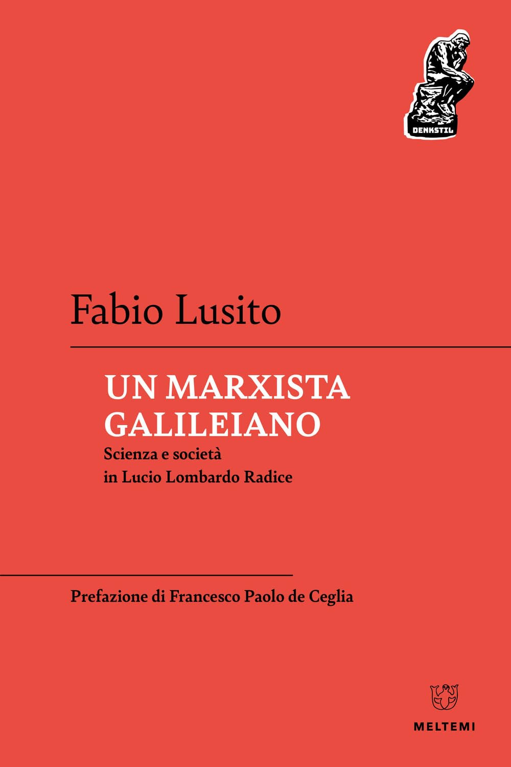 Un marxista galileiano. Scienza e società in Lucio Lombardo Radice book