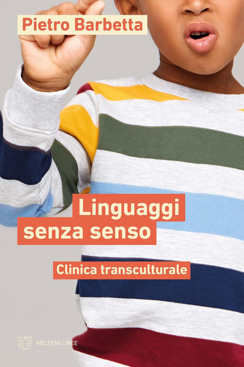 Linguaggi senza senso. Clinica transculturale book