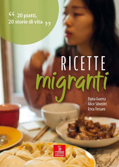 Ricette migranti. 20 piatti, 20 storie di vita book