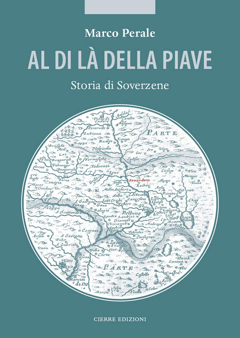 Al di là della Piave. Storia di Soverzene book