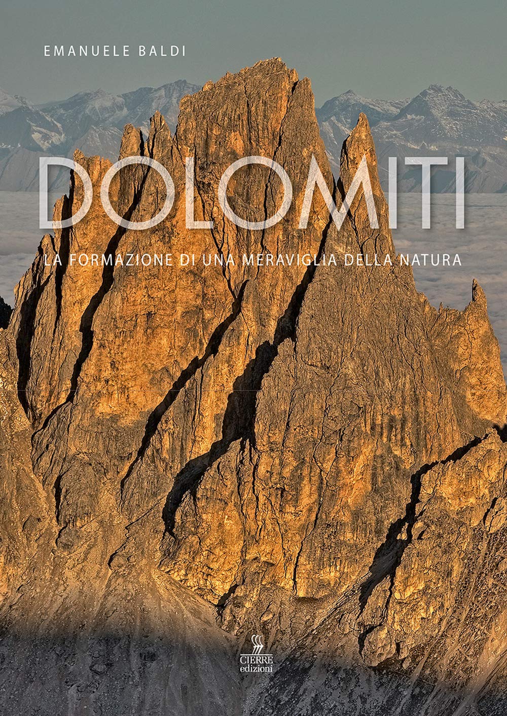 Dolomiti. La formazione di una meraviglia della natura book