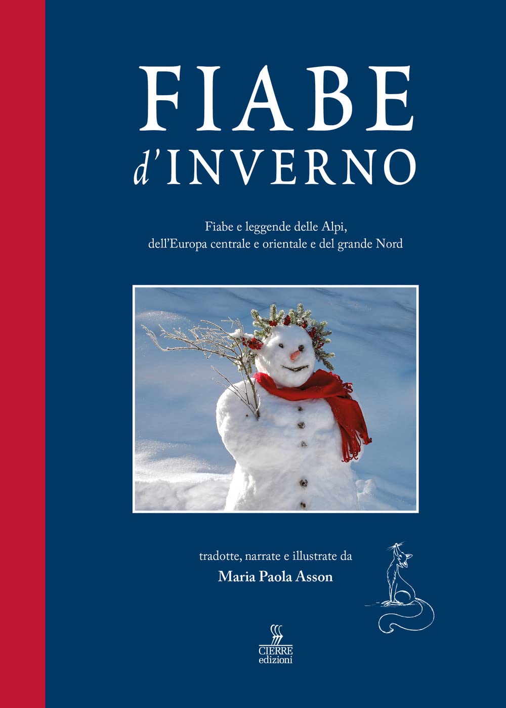Fiabe d'inverno. Fiabe e leggende delle Alpi, dell'Europa centrale e orientale e del grande Nord book