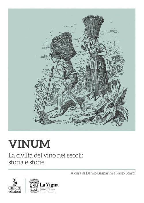 Vinum. La civiltà del vino nei secoli: storia e storie Books