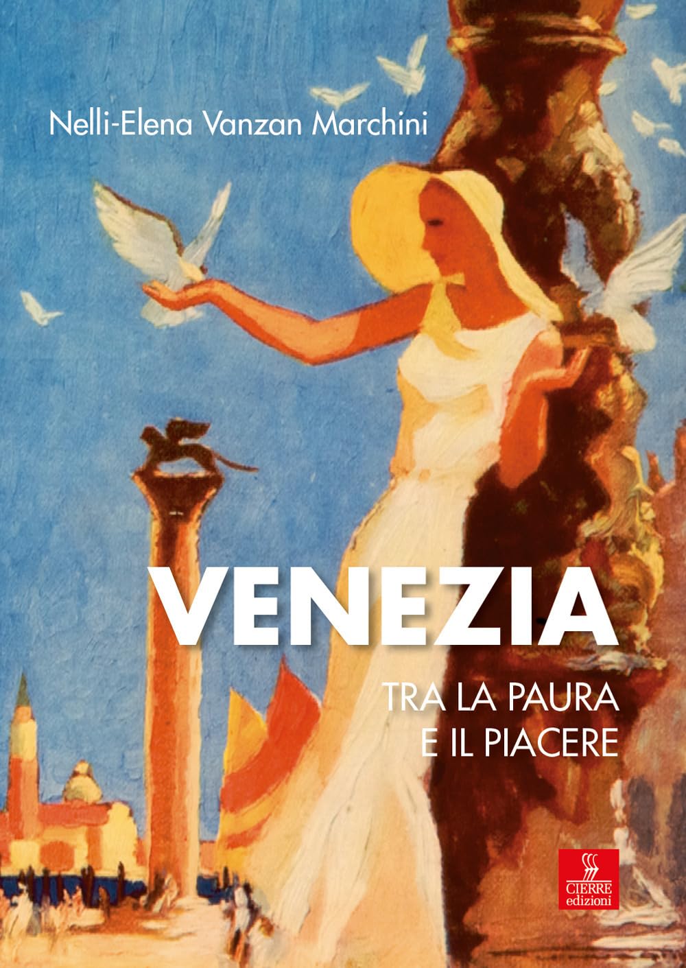 Venezia tra la paura e il piacere book