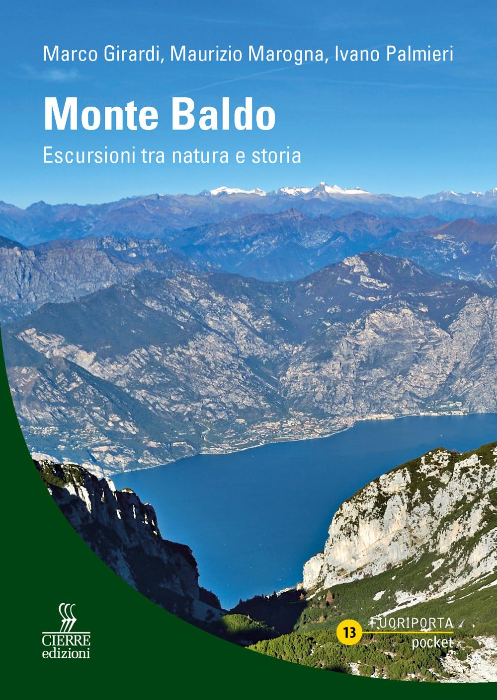Monte Baldo. Itinerari escursionistici (Fuoriporta poket) Leisure, Home & Garden