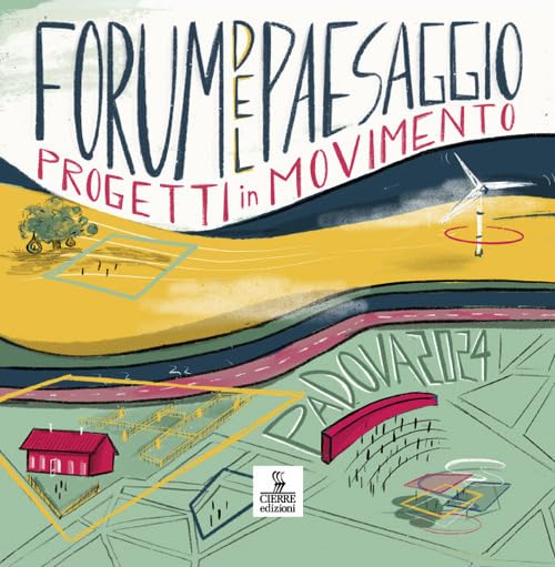 Forum del paesaggio. Progetti in movimento Geology & Geography
