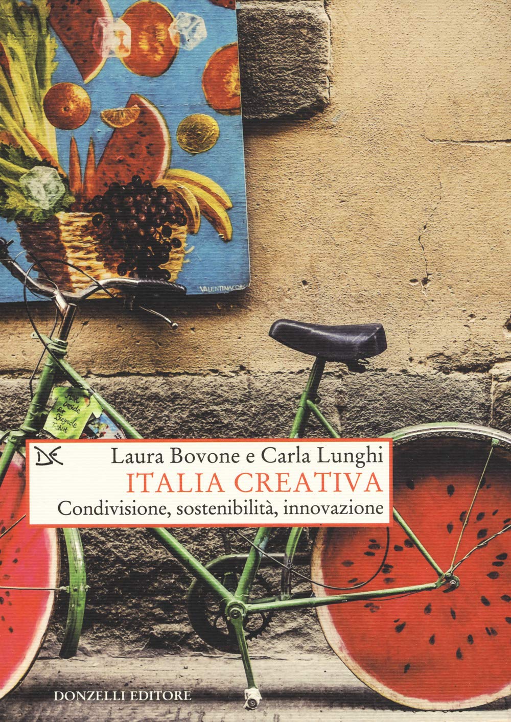 Italia creativa. Condivisione, sostenibilità e innovazione book