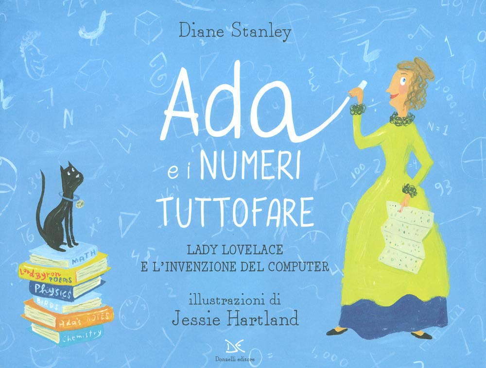 Ada e i numeri tuttofare. Lady Lovelace e l'invenzione del computer book