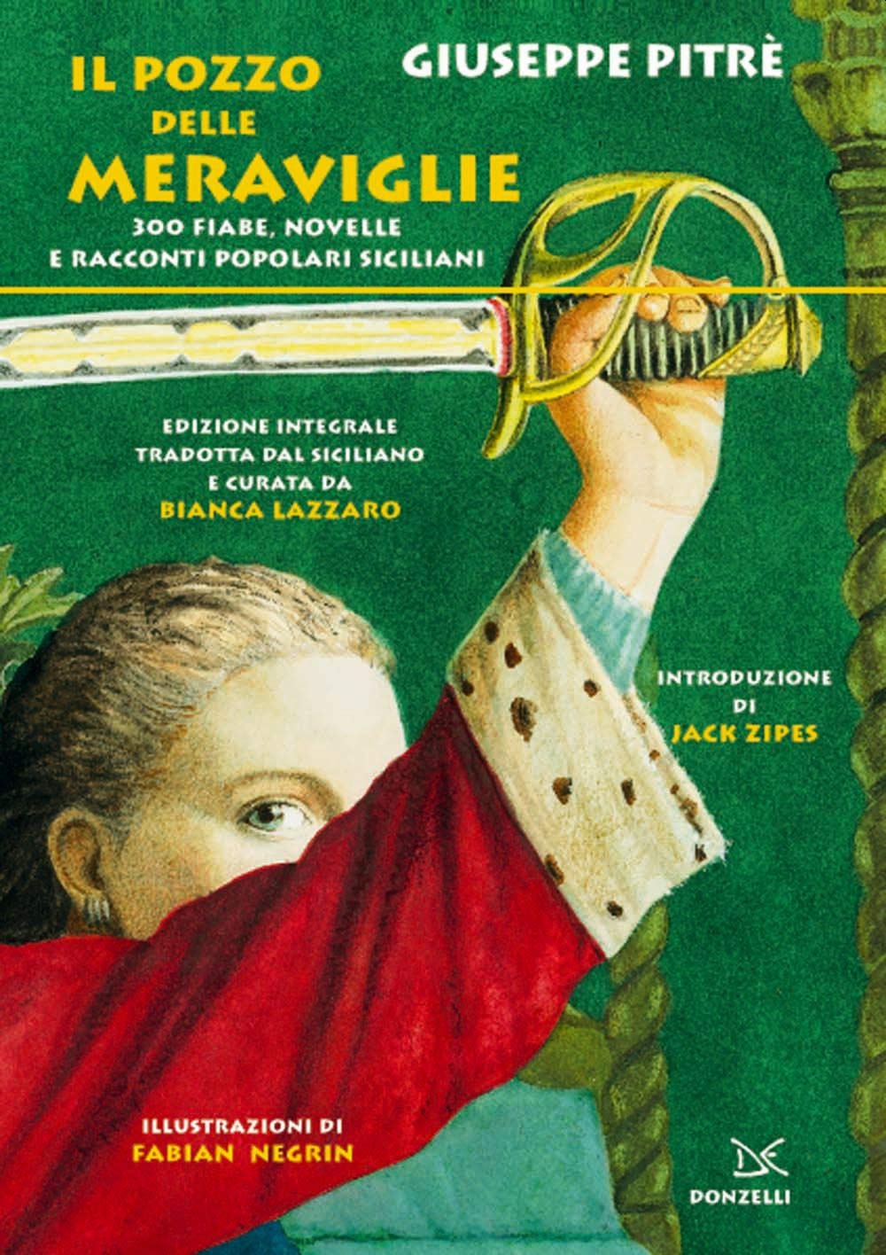 Il pozzo delle meraviglie. 300 fiabe, novelle e racconti popolari siciliani. Ediz. integrale book