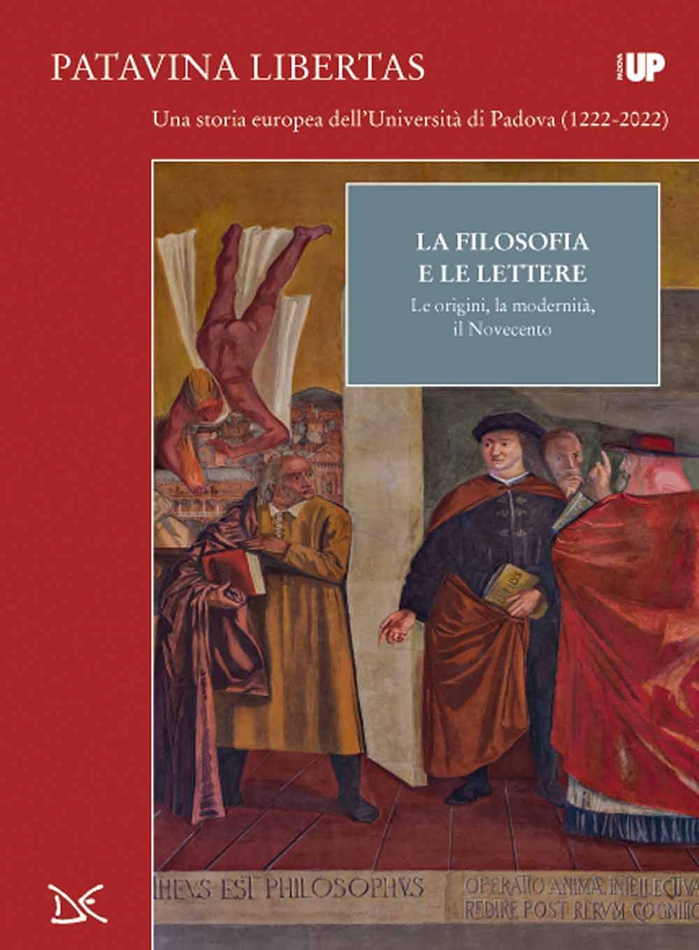 La filosofia e lettere. Le origini, la modernità, il Novecento. Patavina Libertas book