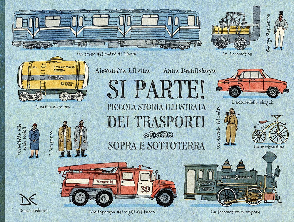 Si parte! Piccola storia illustrata dei trasporti sopra e sottoterra. Ediz. a colori book