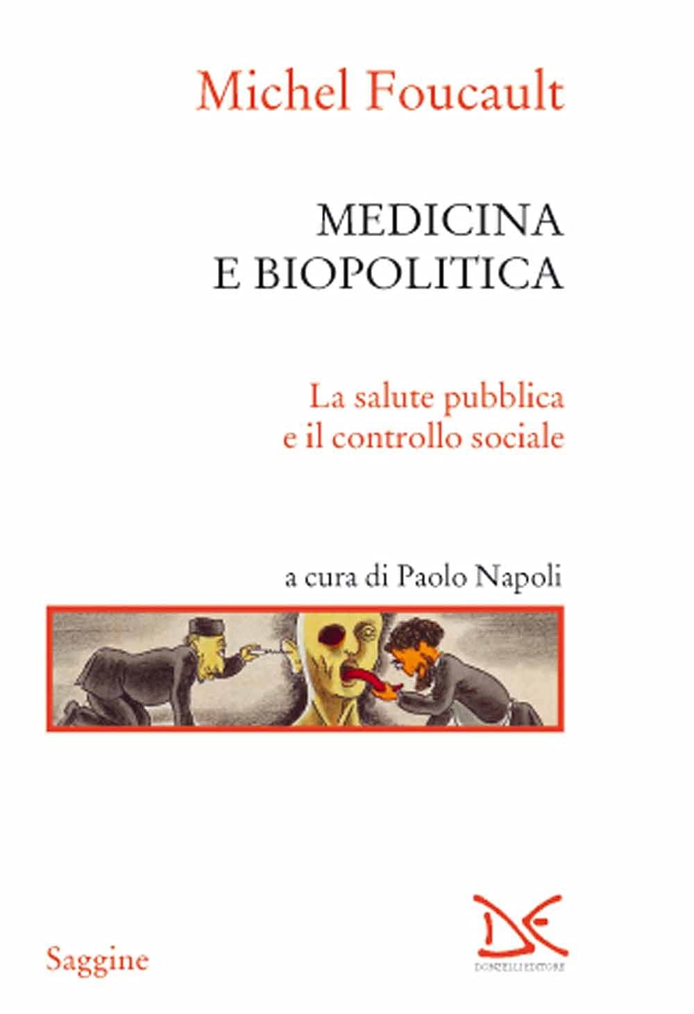 Medicina e biopolitica. La salute pubblica e il controllo sociale book