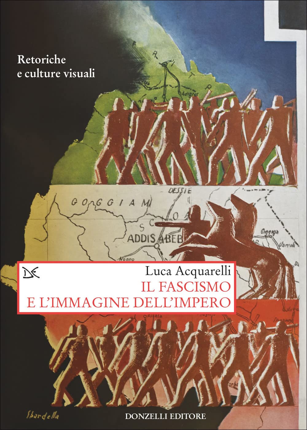 Il fascismo e l'immagine dell'impero. Retoriche e culture visuali book