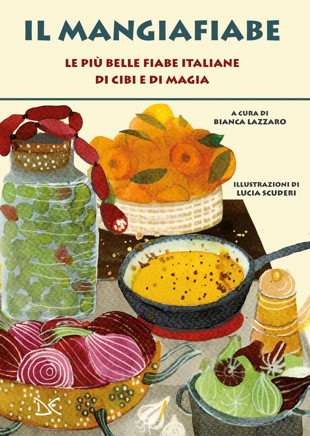Il mangiafiabe. Le più belle fiabe italiane di cibi e di magia (Fiabe e storie) Books