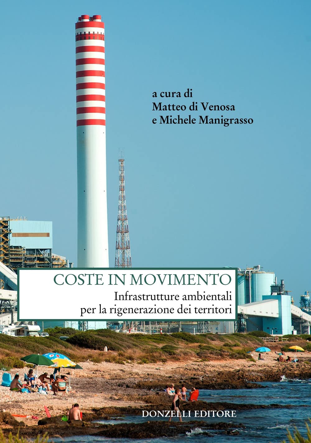 Coste in movimento. Infrastrutture ambientali per la rigenerazione dei territori book