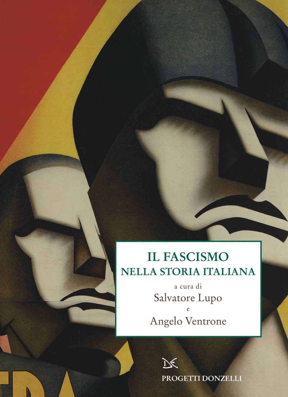 Il fascismo nella storia italiana (Progetti Donzelli) Social Sciences