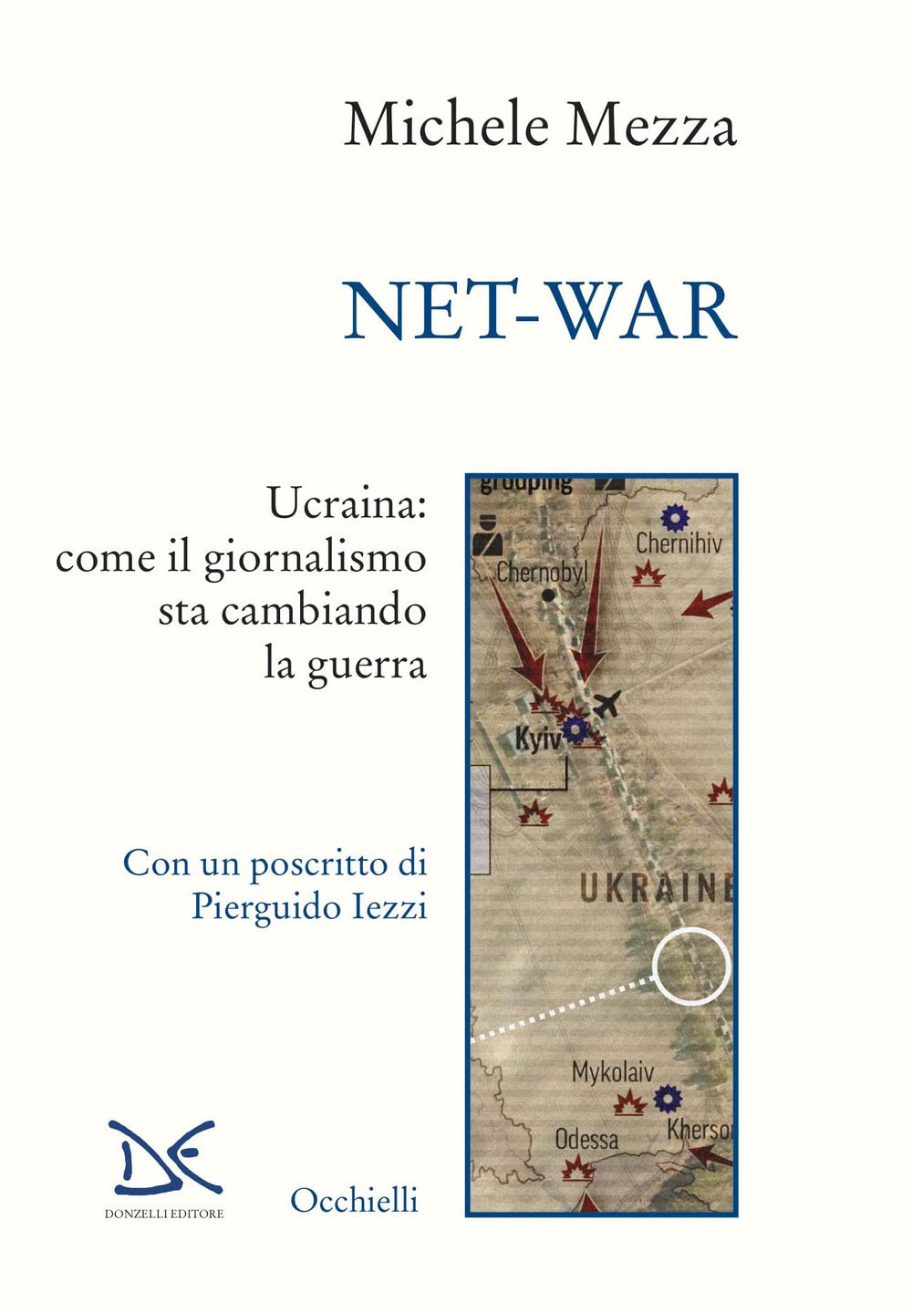 Net-war. Ucraina: come il giornalismo sta cambiando la guerra book
