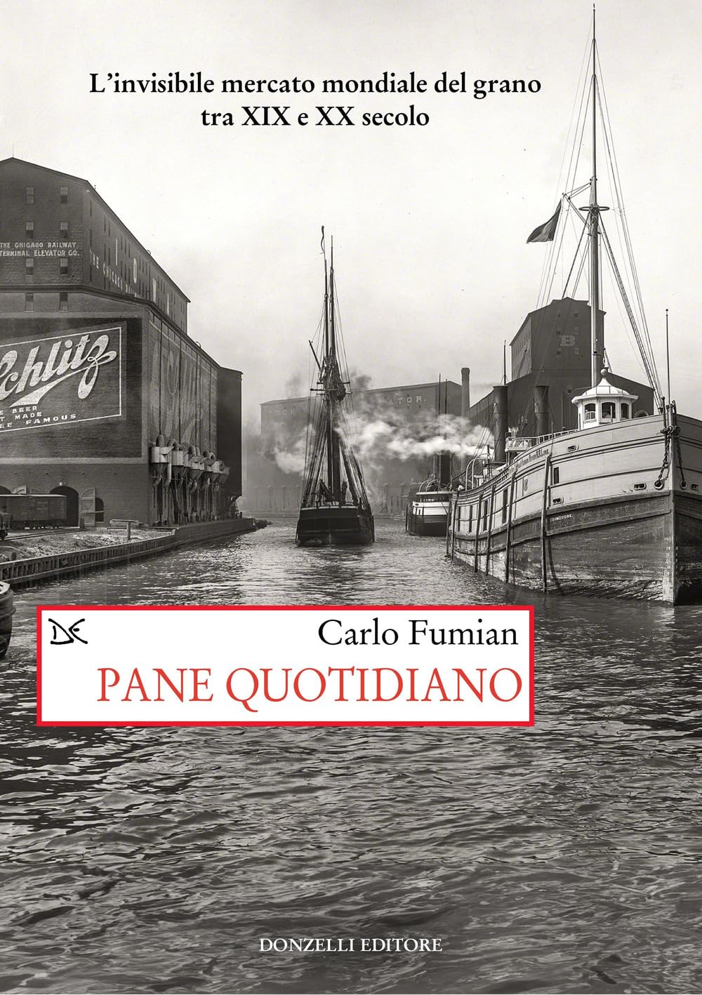 Pane quotidiano. L'invisibile mercato mondiale del grano tra XIX e XX secolo (Saggi. Storia e scienze sociali) Books