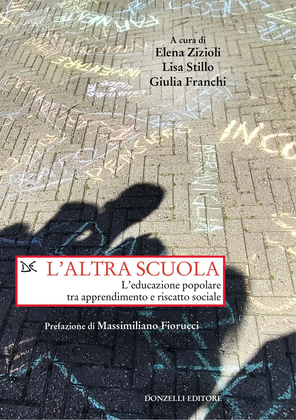 L'altra scuola. L'educazione popolare tra apprendimento e riscatto sociale book