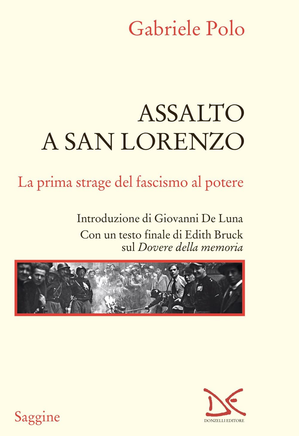 Assalto a San Lorenzo. La prima strage del fascismo al potere book