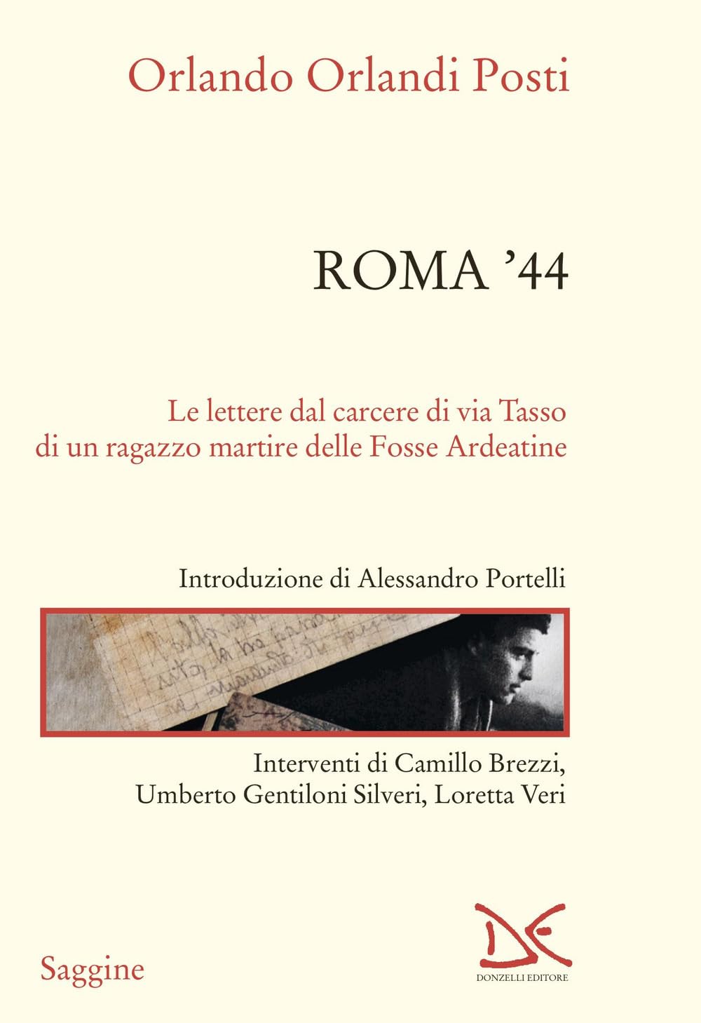 Roma '44. Lettere dal carcere di via Tasso di un ragazzo martire delle Fosse Ardeatine book