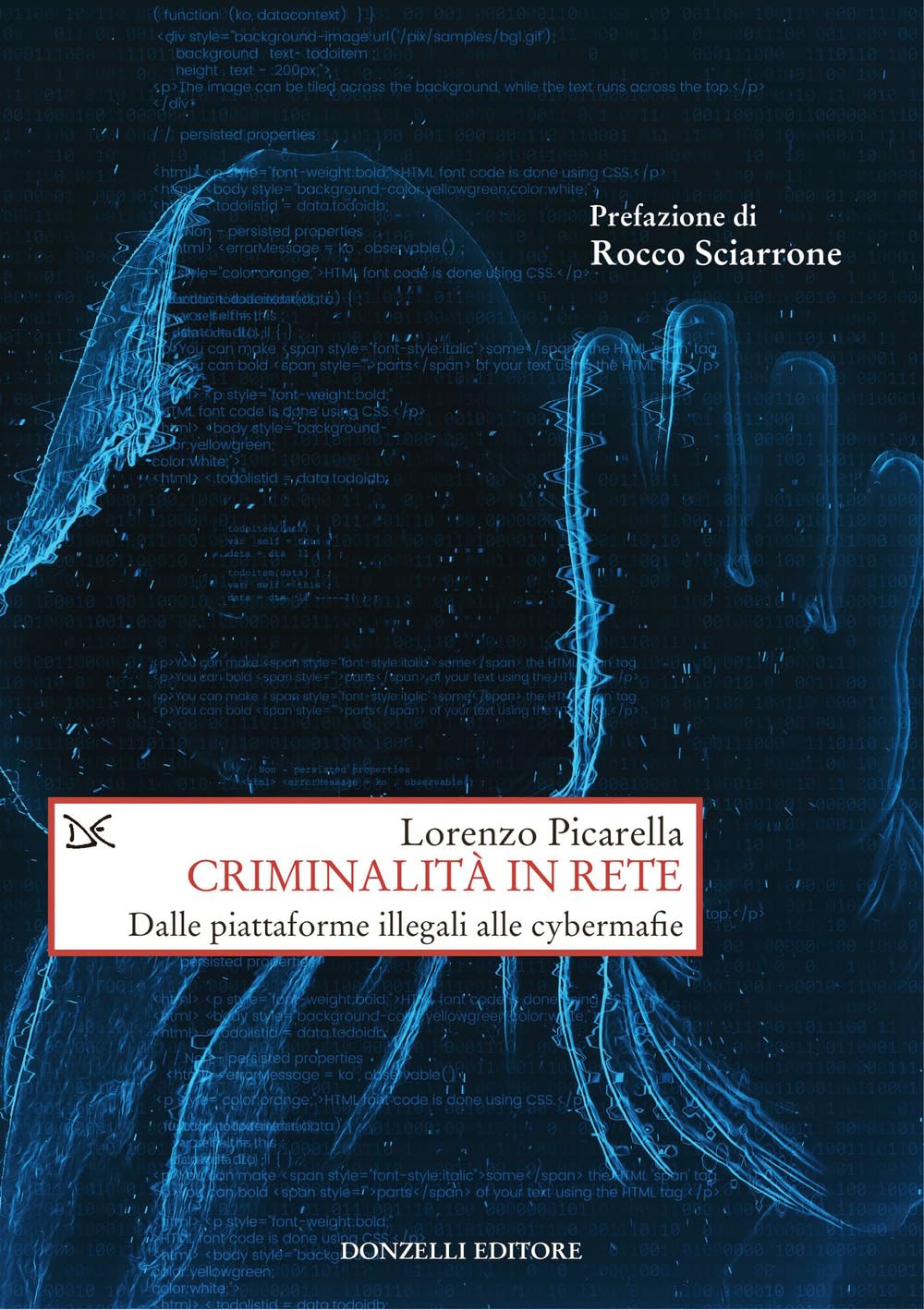 Criminalità in rete. Dalle piattaforme illegali alle cybermafie book