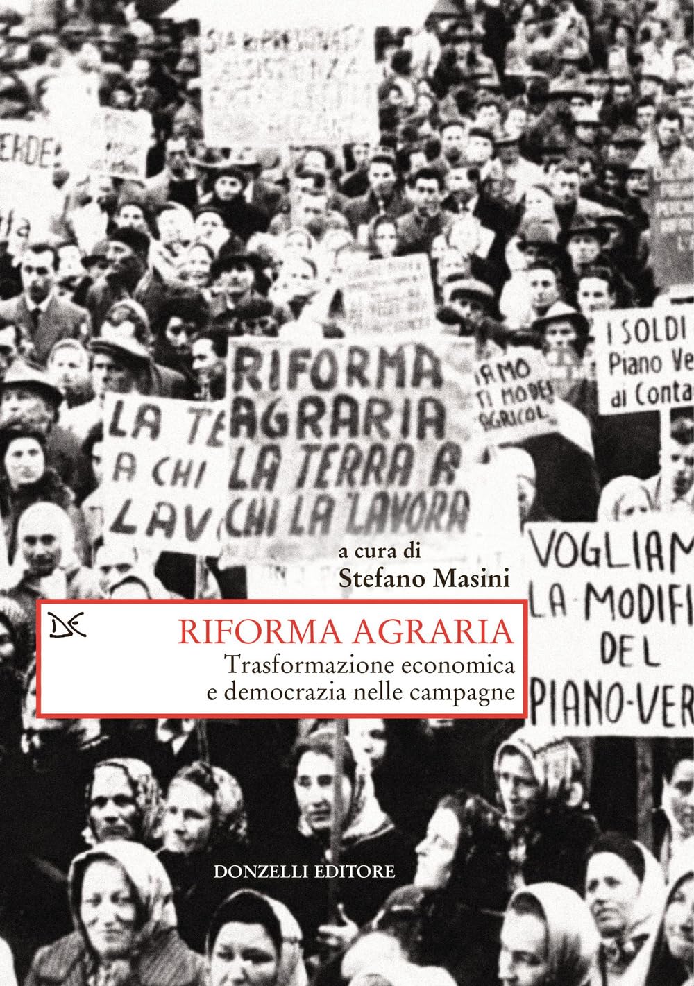 Riforma agraria. Trasformazione economica e democrazia nelle campagne book