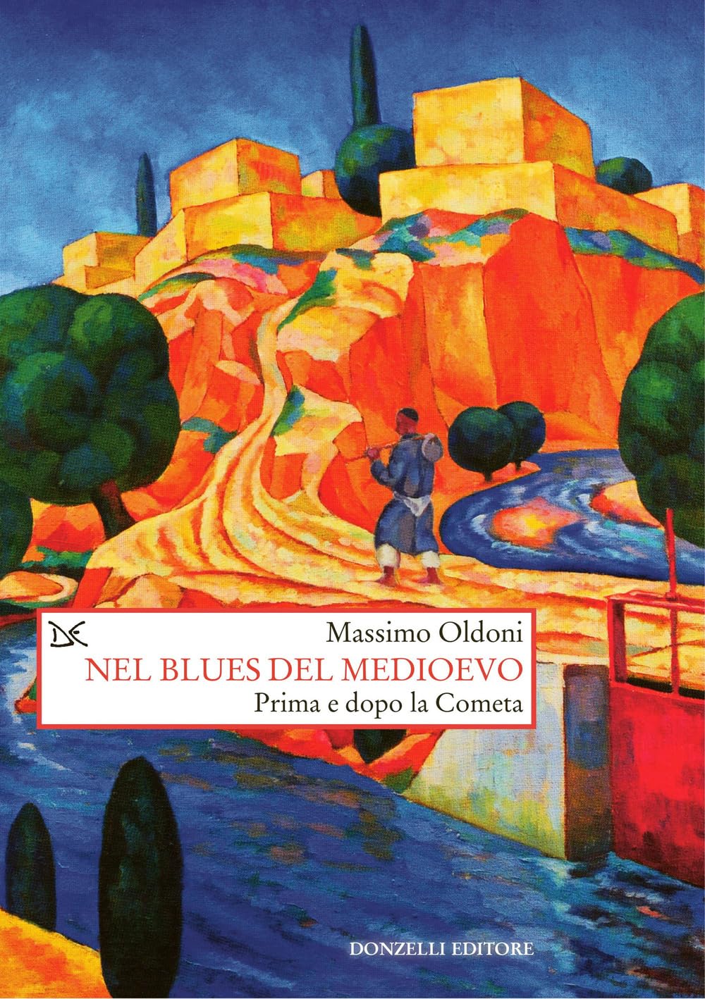 Nel blues del Medioevo. Prima e dopo la Cometa (Saggi. Storia e scienze sociali) Politics & History