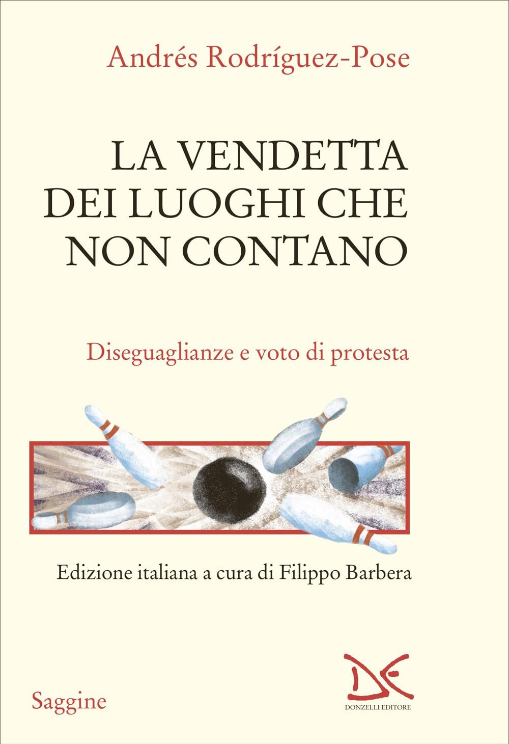 La vendetta dei luoghi che non contano. Disuguaglianze e voto di protesta book