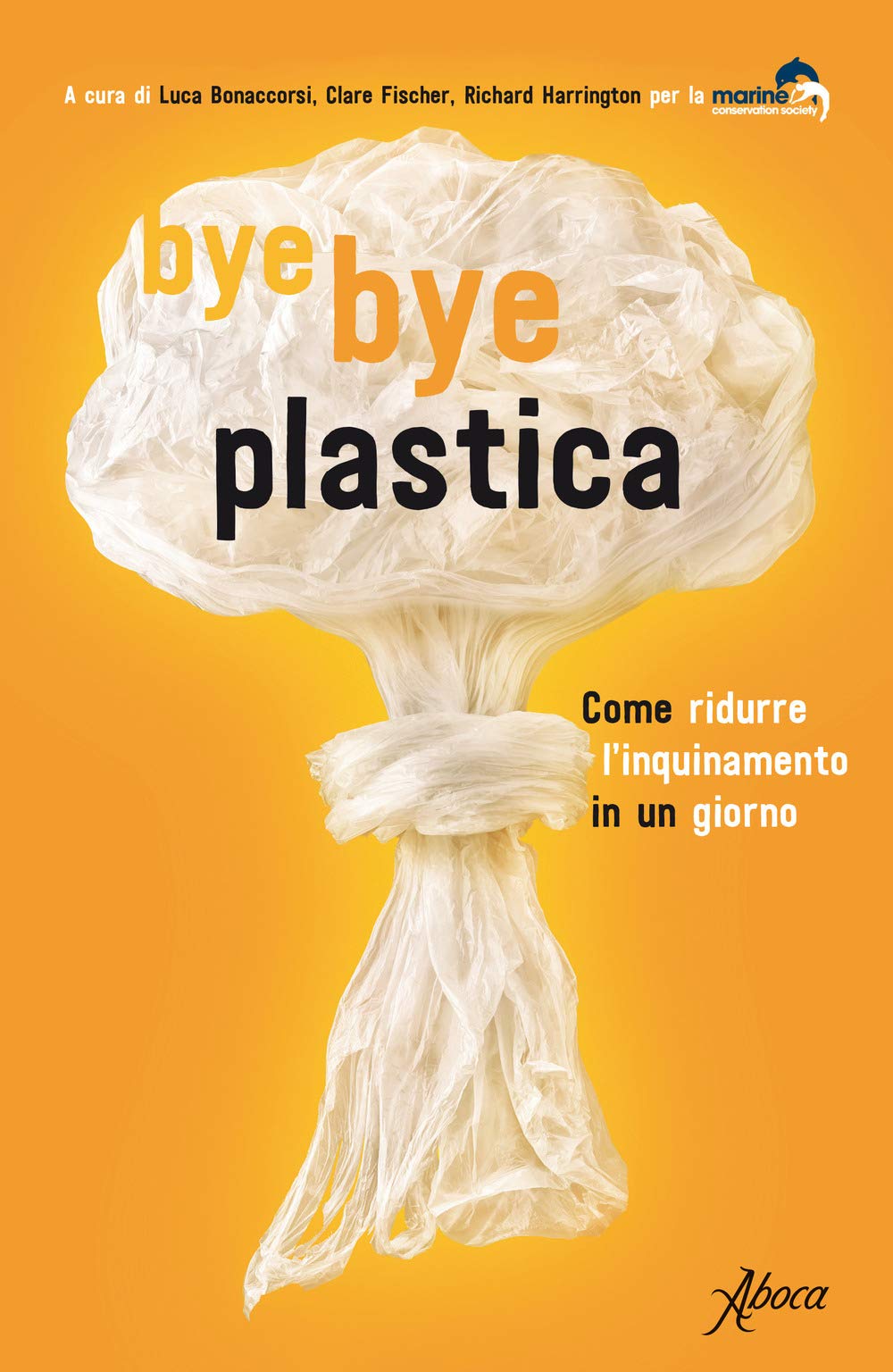 Bye bye plastica. Come ridurre l'inquinamento in un giorno Mathematics