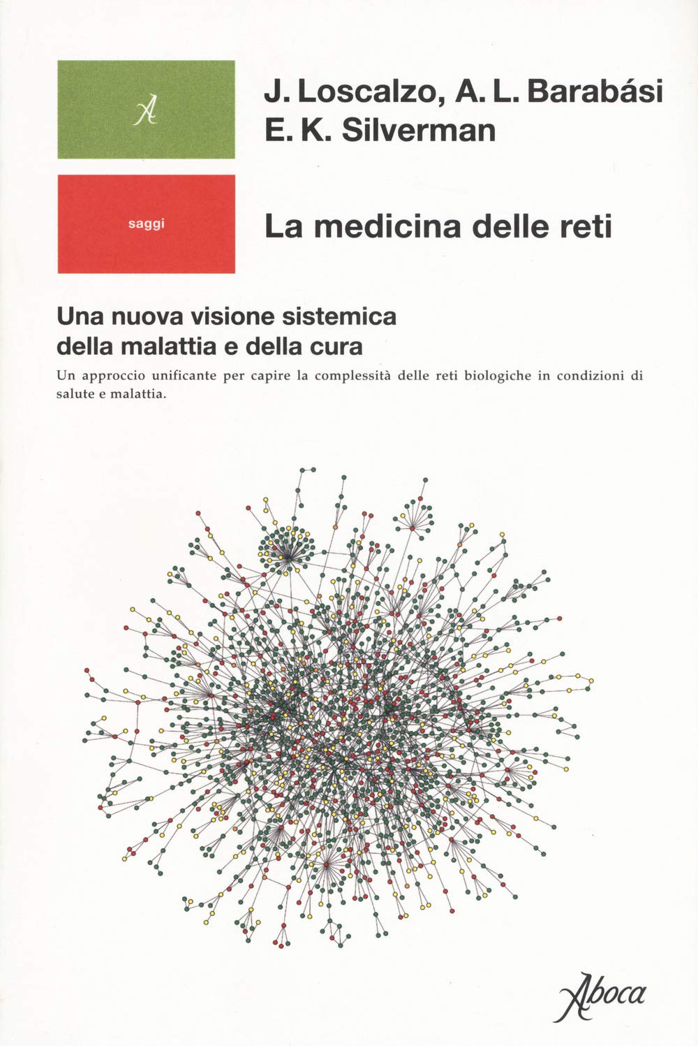 La medicina delle reti. Una nuova visione sistemica della malattia e della cura book