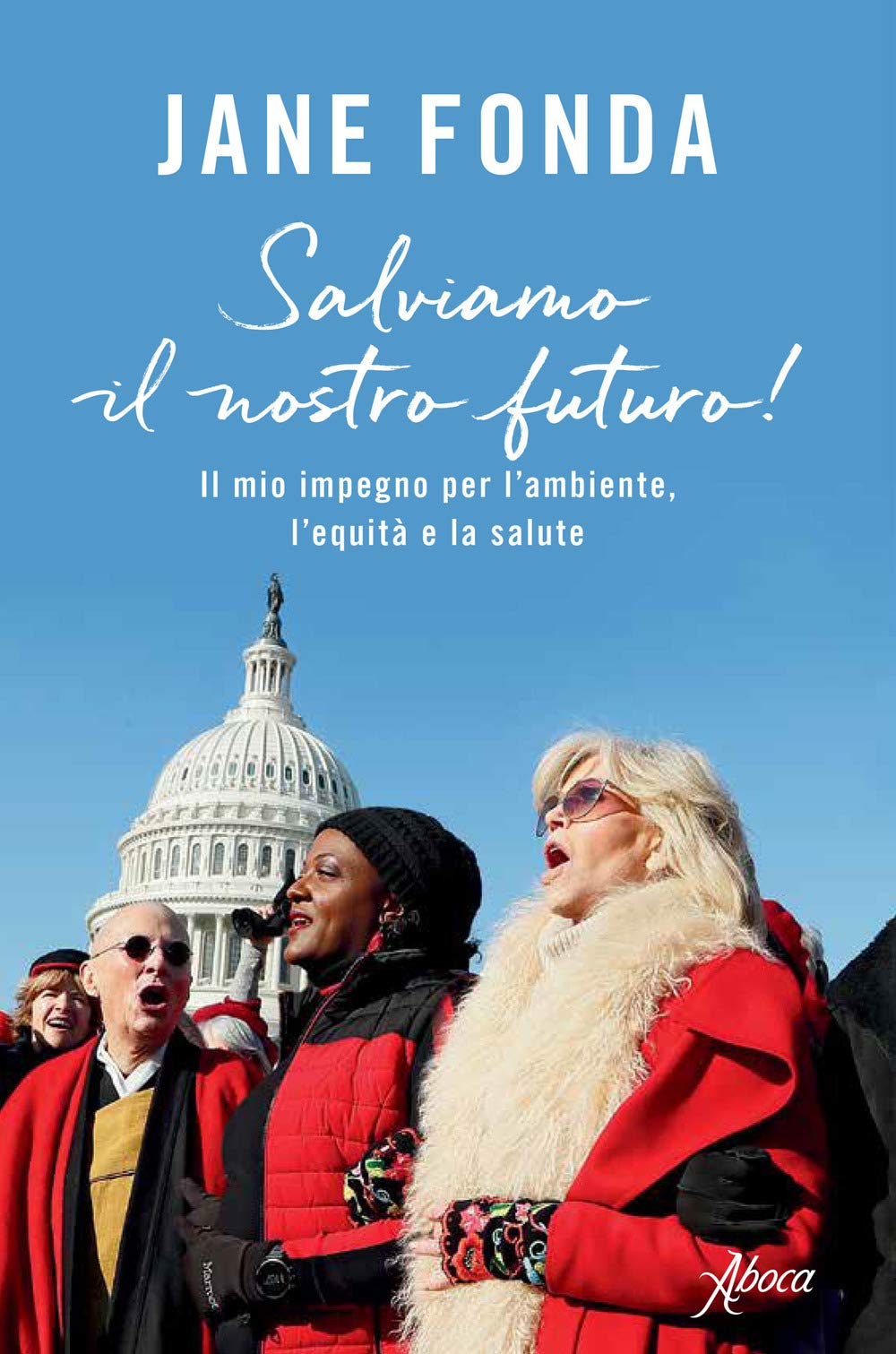 Salviamo il nostro futuro! Il mio impegno per l'ambiente, l'equità e la salute Books