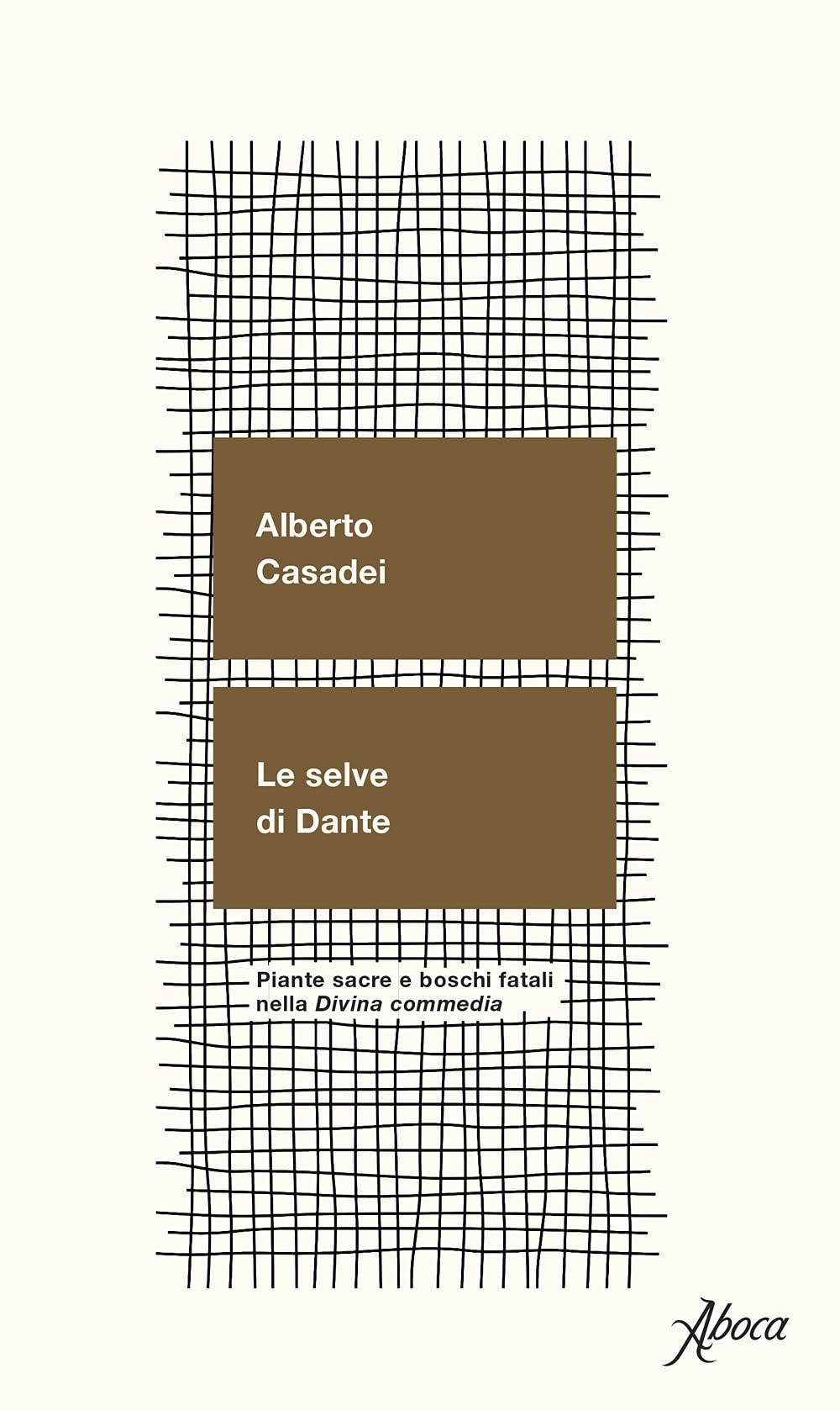 Le selve di Dante. Piante sacre e boschi fatali nella «Divina Commedia» book