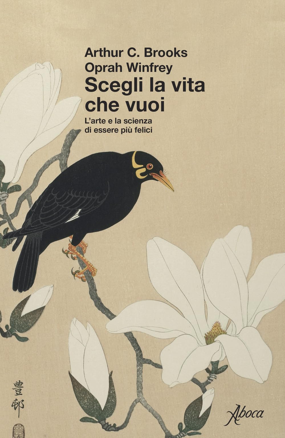 Scegli la vita che vuoi. L'arte e la scienza di essere più felici Lifestyle