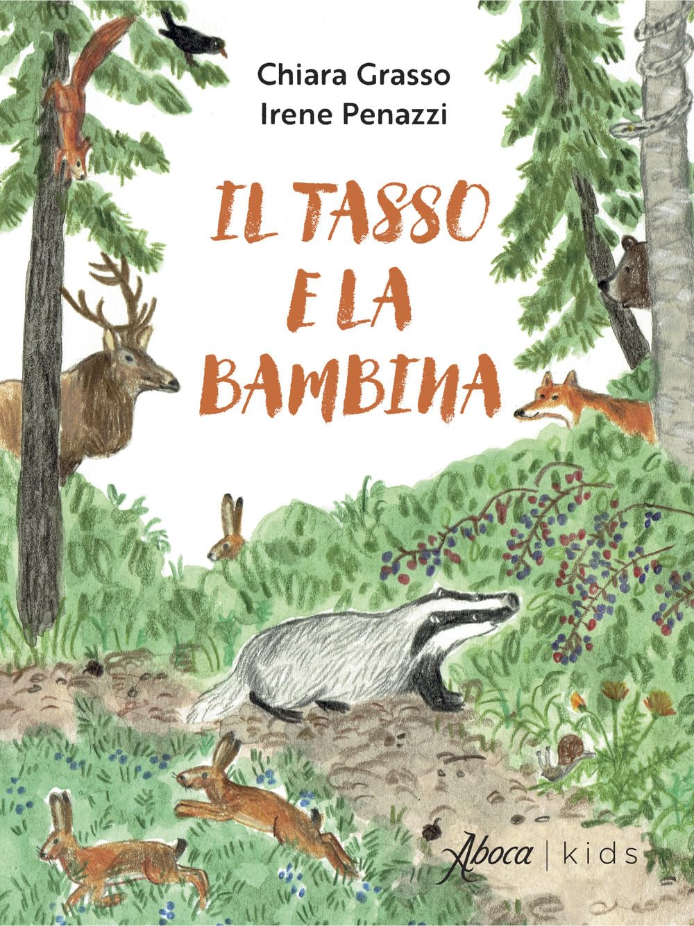 Il tasso e la bambina. Ediz. a colori (Aboca kids) Novels & Short Stories