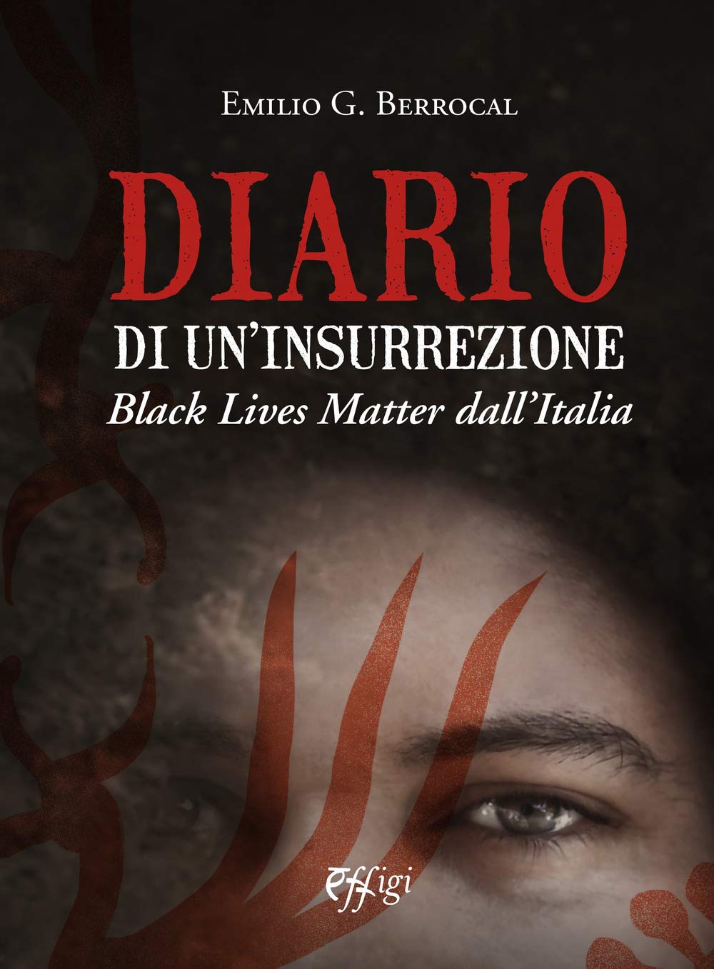 Diario di un'insurrezione. Black Lives Matter dall’Italia book