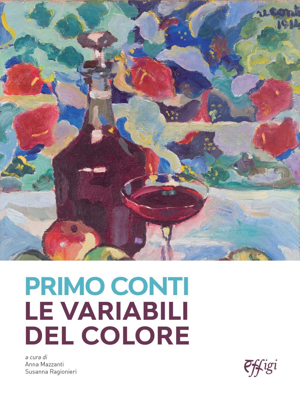 Primo Conti. Le variabili del colore. Ediz. a colori book