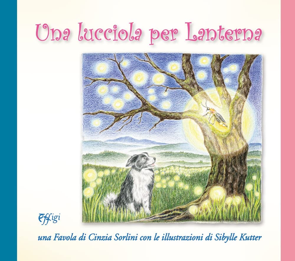 Una lucciola per lanterna. Ediz. a colori book