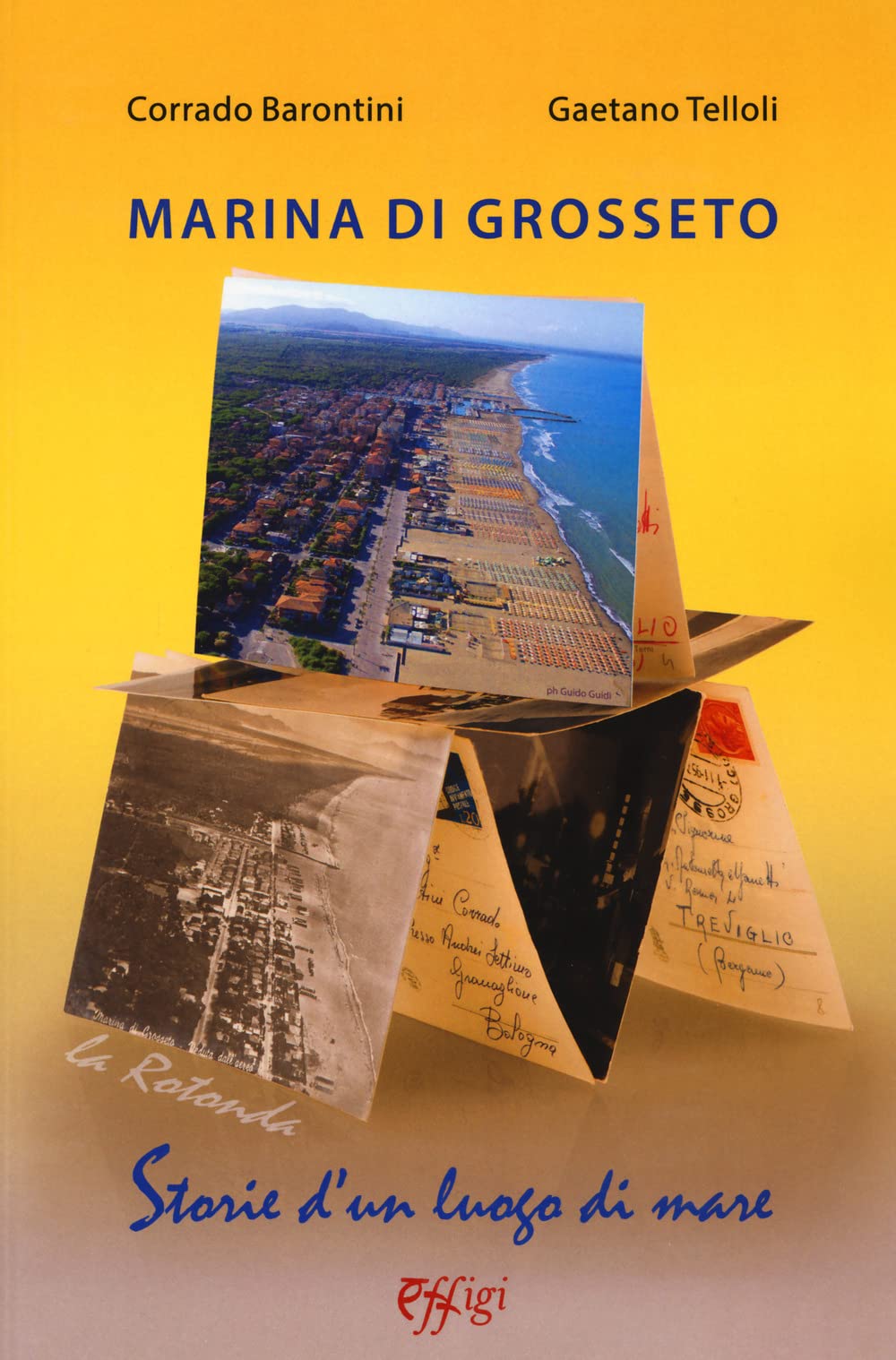 Marina di Grosseto. La Rotonda. Storie d’un luogo di mare book