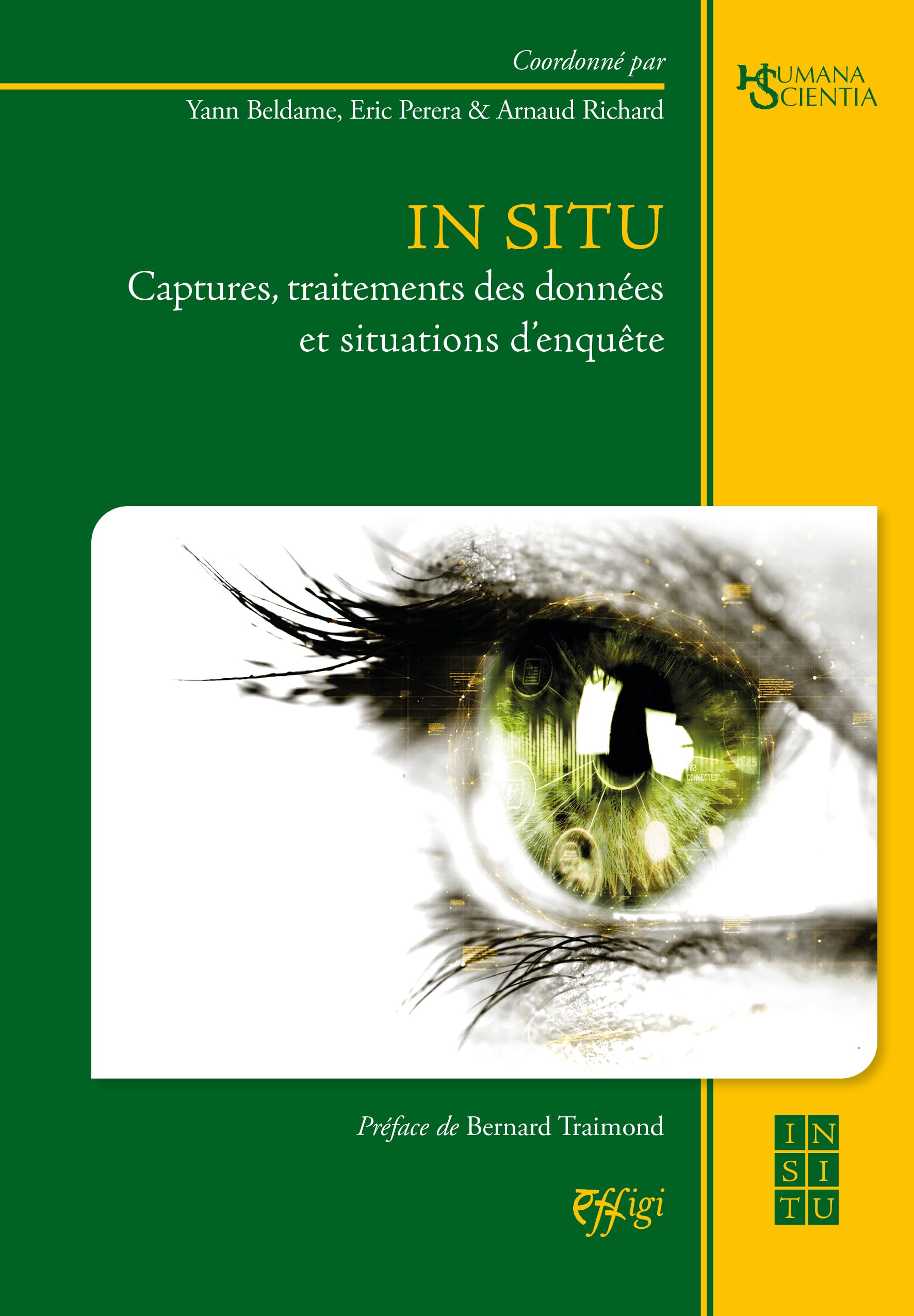 In situ : captures, traitements des donnees et situations d enquete book
