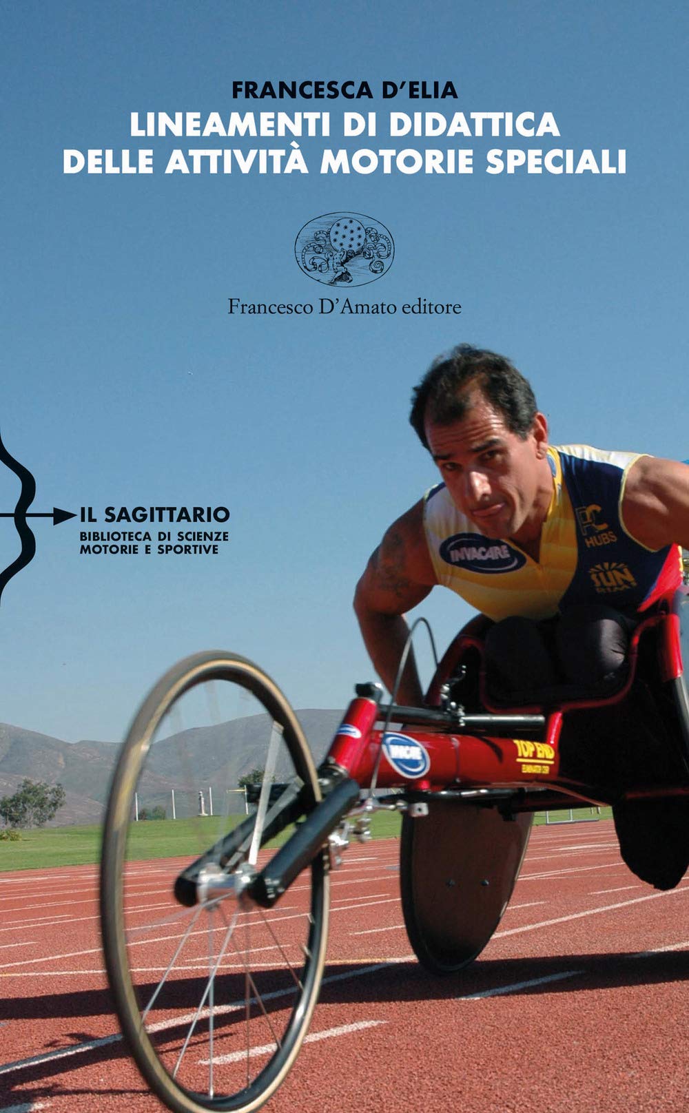 Lineamenti di didattica delle attività motorie speciali (Il Sagittario. Biblioteca di scienze motorie e sportive) Education & Training