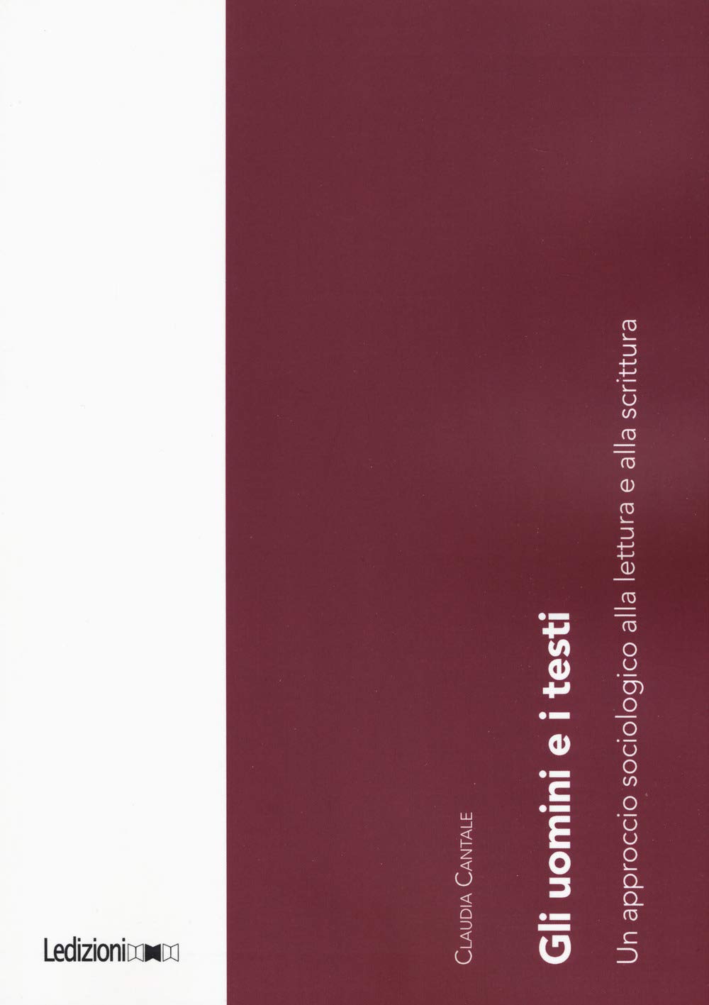 Gli uomini e i testi. Un approccio sociologico alla lettura e alla scrittura book