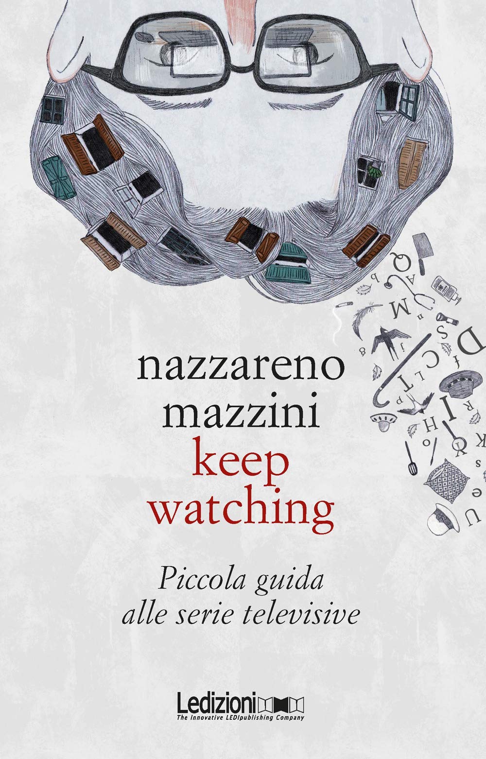 Keep watching: Piccola guida alle serie televisive book