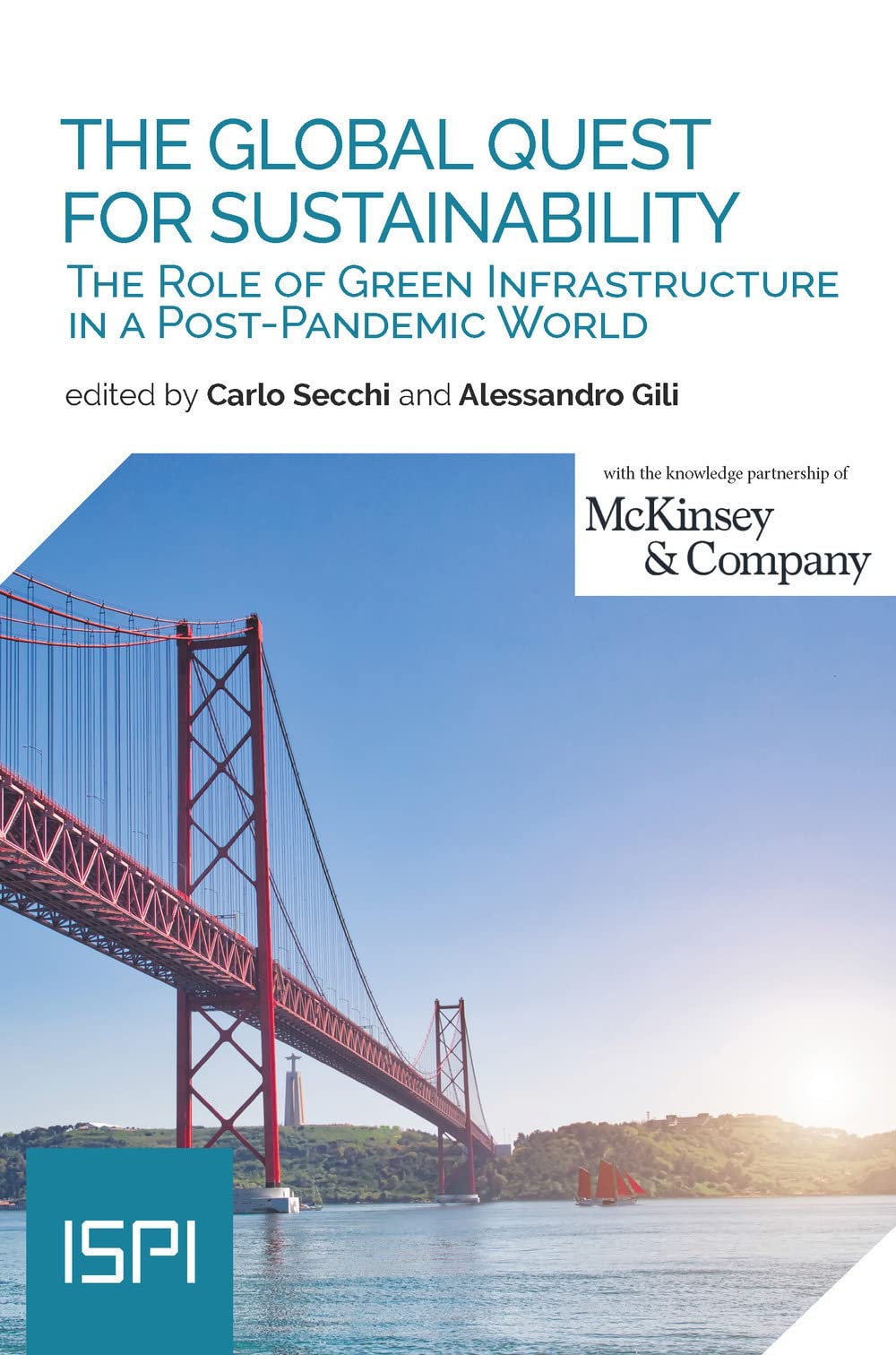 The global quest for sustainability. The role of green infrastructure in a post-pandemic world book