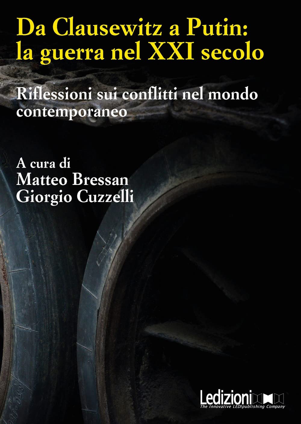DA CLAUSEWITZ A PUTIN: LA GUERRA NEL XXI SECOLO: Riflessioni sui conflitti nel mondo contemporaneo book