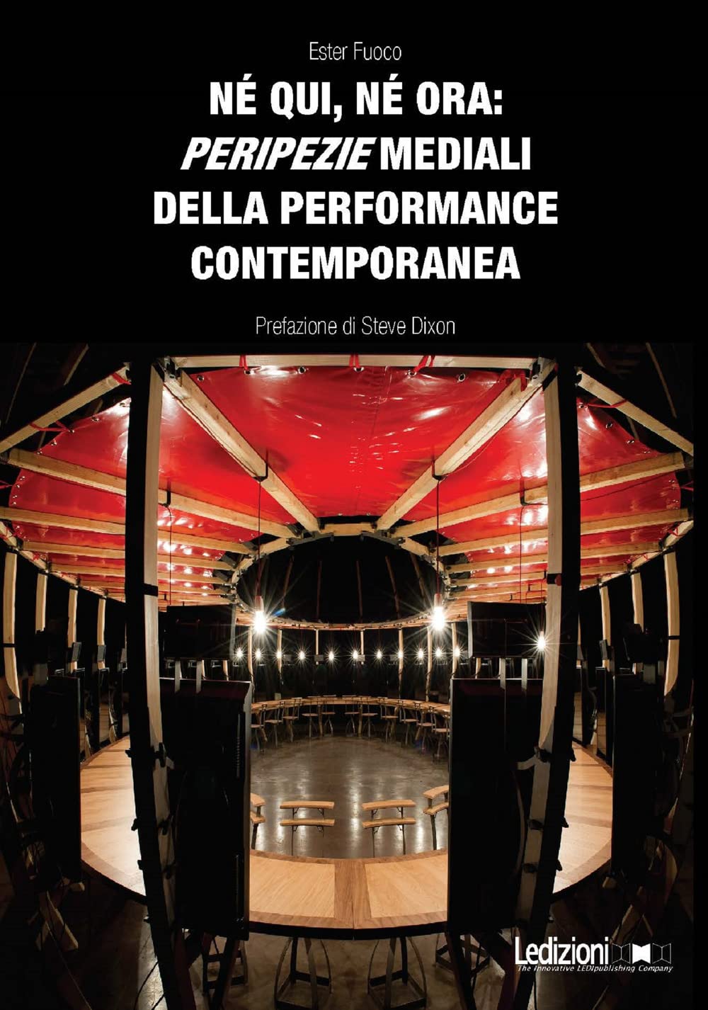 Né qui, né ora: peripezie mediali della performance contemporanea Media & Communication