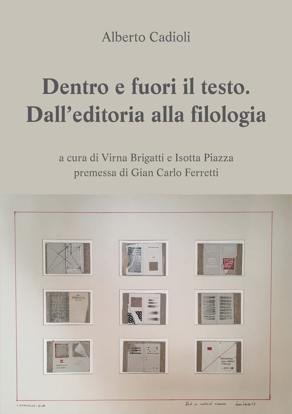 Dentro e fuori il testo. Dall'editoria alla filologia Media & Communication