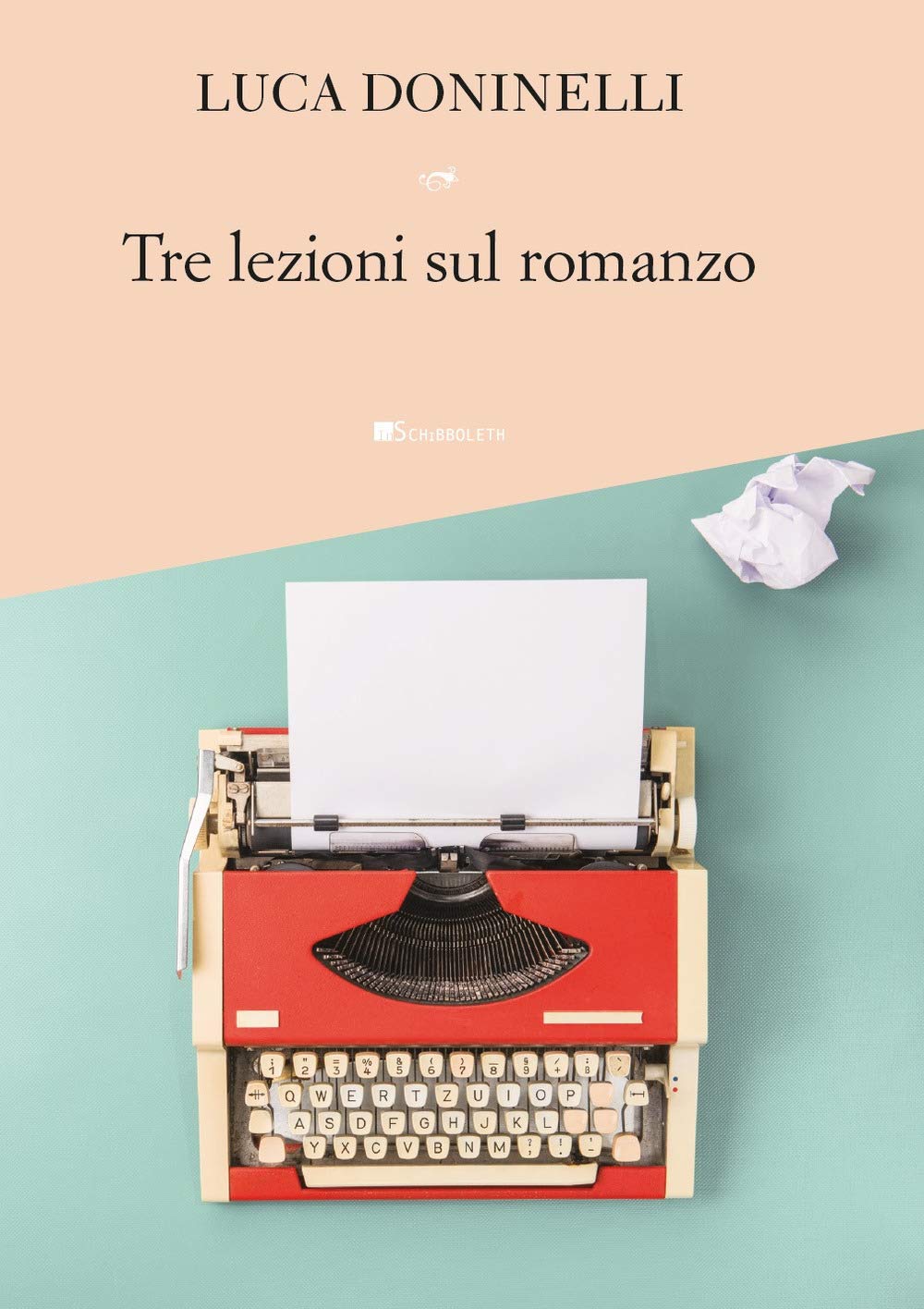 Tre lezioni sul romanzo (Assaggi) Contemporary literature