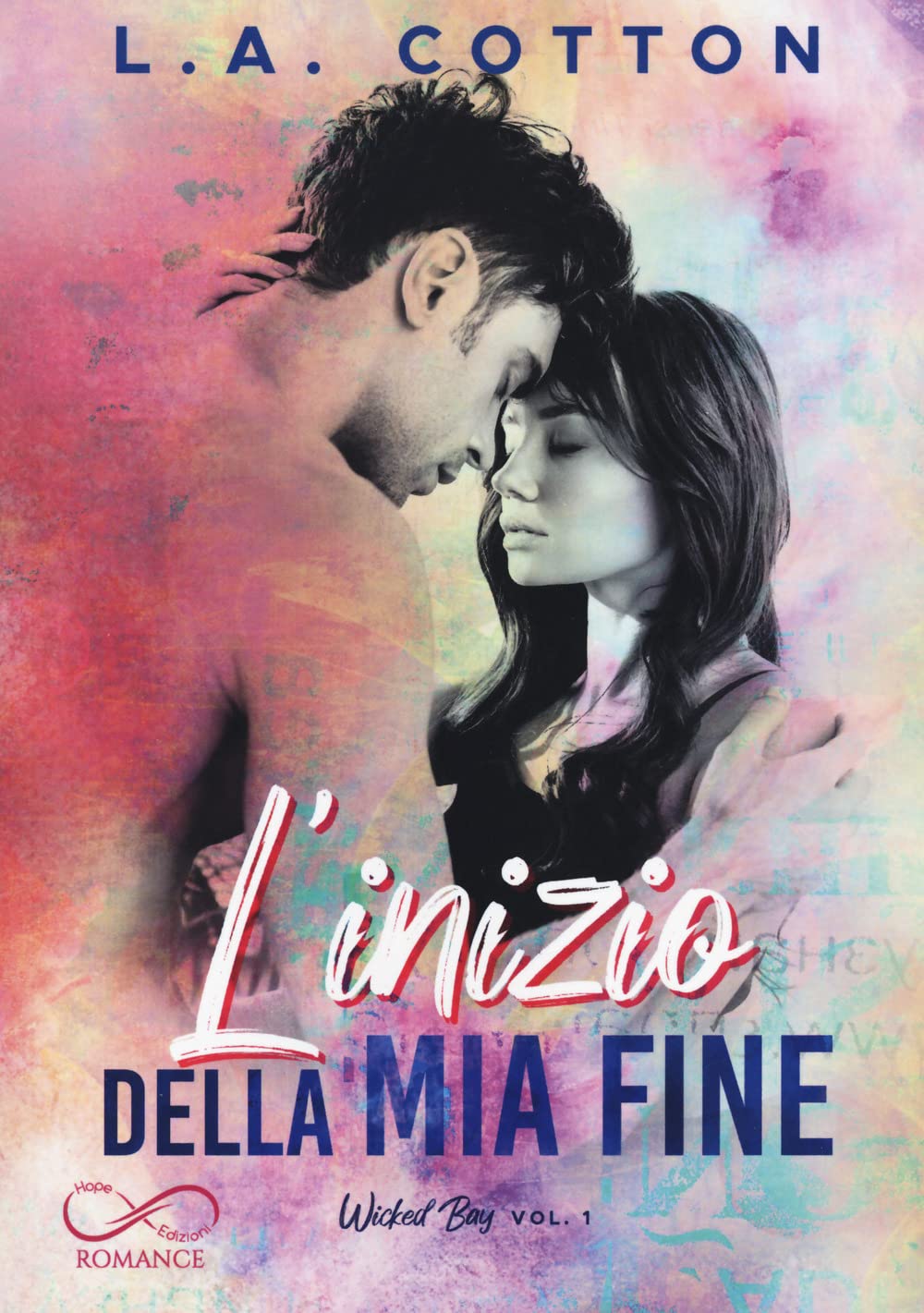 L'inizio della mia fine. Wicked Bay (Vol. 1) Contemporary literature